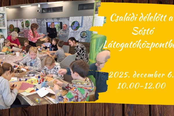Családi délelőtt a Sóstó Látogatóközpontban